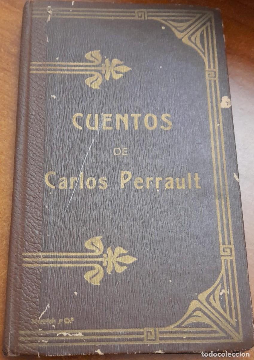 Libros antiguos: CUENTOS DE CARLOS PERRAULT, NO FIGURA A&Ntilde;O DE EDICI&Oacute;N