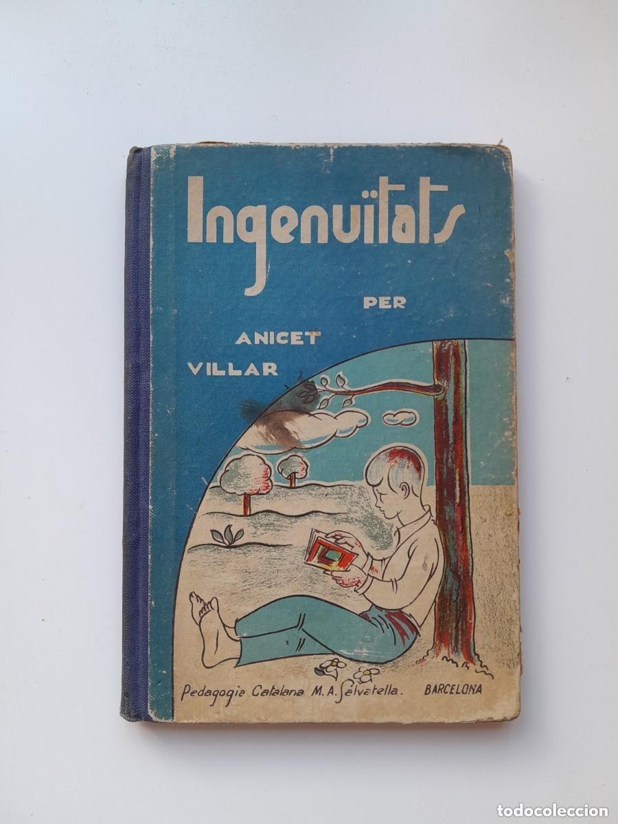 Libros antiguos: INGENU&Iuml;TATS. PRIMER LLIBRE DE LECTURA CORRENT - ANICET VILLAR (MIQUEL A. SALVATELLA, 1936)