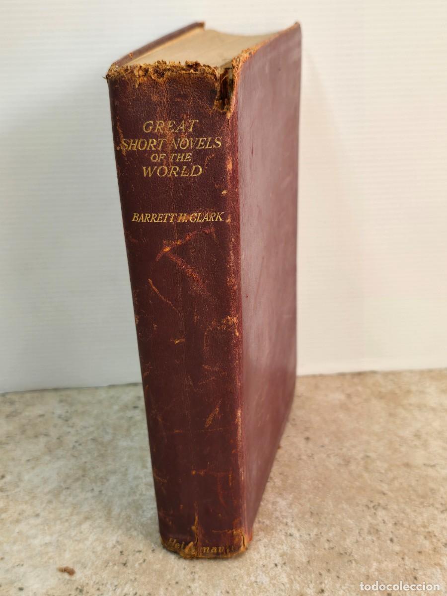 Libros antiguos: Great Short Novels of the World - Barrett H. Clark. Heinemann. 1927. En Ingl&eacute;s