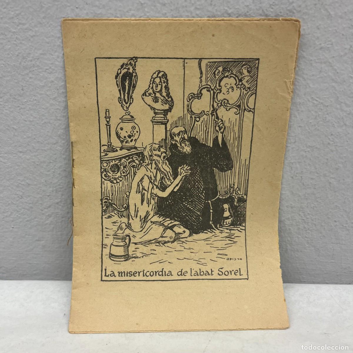 Libros antiguos: LA MISERICORDIA DE L'ABAT SOREL - LLUIS TASIS I PARNAU - COL&middot;LECCI&Oacute; D'EN PATUFET - N&Uacute;MERO 782 / 4604