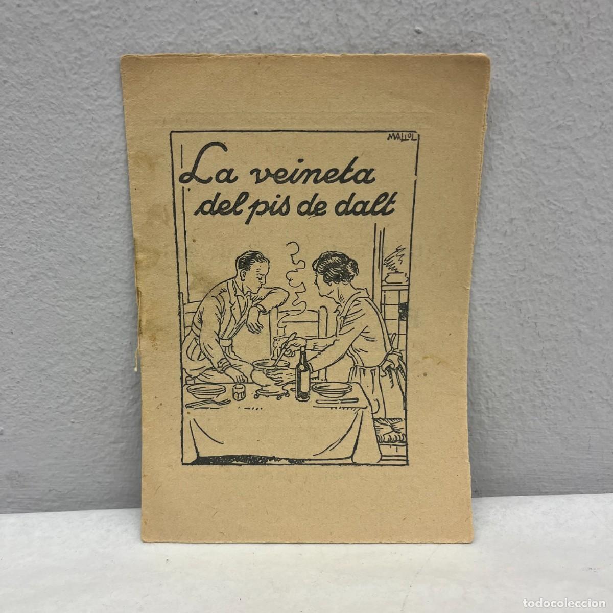 Libros antiguos: LA VEINETA DEL PIS DE DALT - JORDI CATAL&Agrave; - COL&middot;LECCI&Oacute; D'EN PATUFET - N&Uacute;MERO 781 / 4605