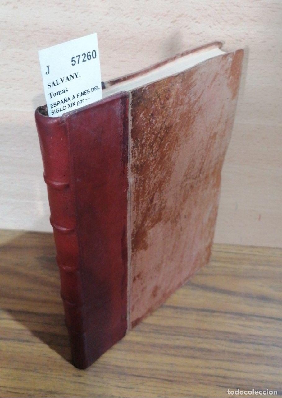 Libros antiguos: SALVANY, Tomas - ESPA&Ntilde;A A FINES DEL SIGLO XIX por ---