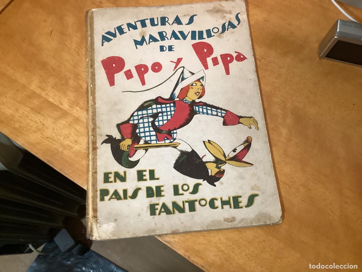 Livros antigos: Aventuras maravillosas de Pipo y Pipa en el pais de los fantoches - Bartolozzi, Salvador