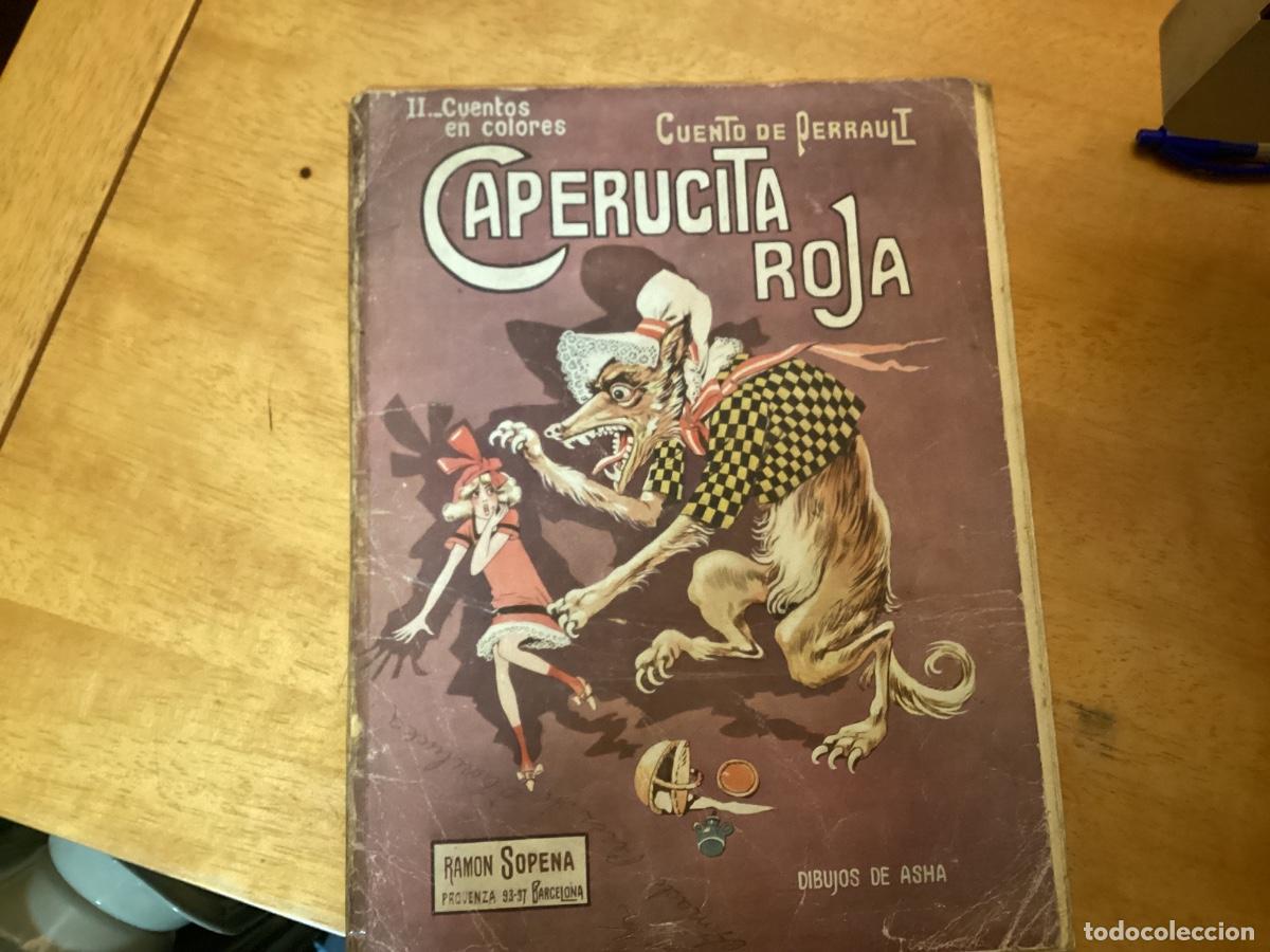 Libros antiguos: CUENTOS EN COLORES N&ordm; 2. CAPERUCITA ROJA.- CUENTO DE PERRAULT ED. RAMON SOPENA DIBUJOS DE ASHA.