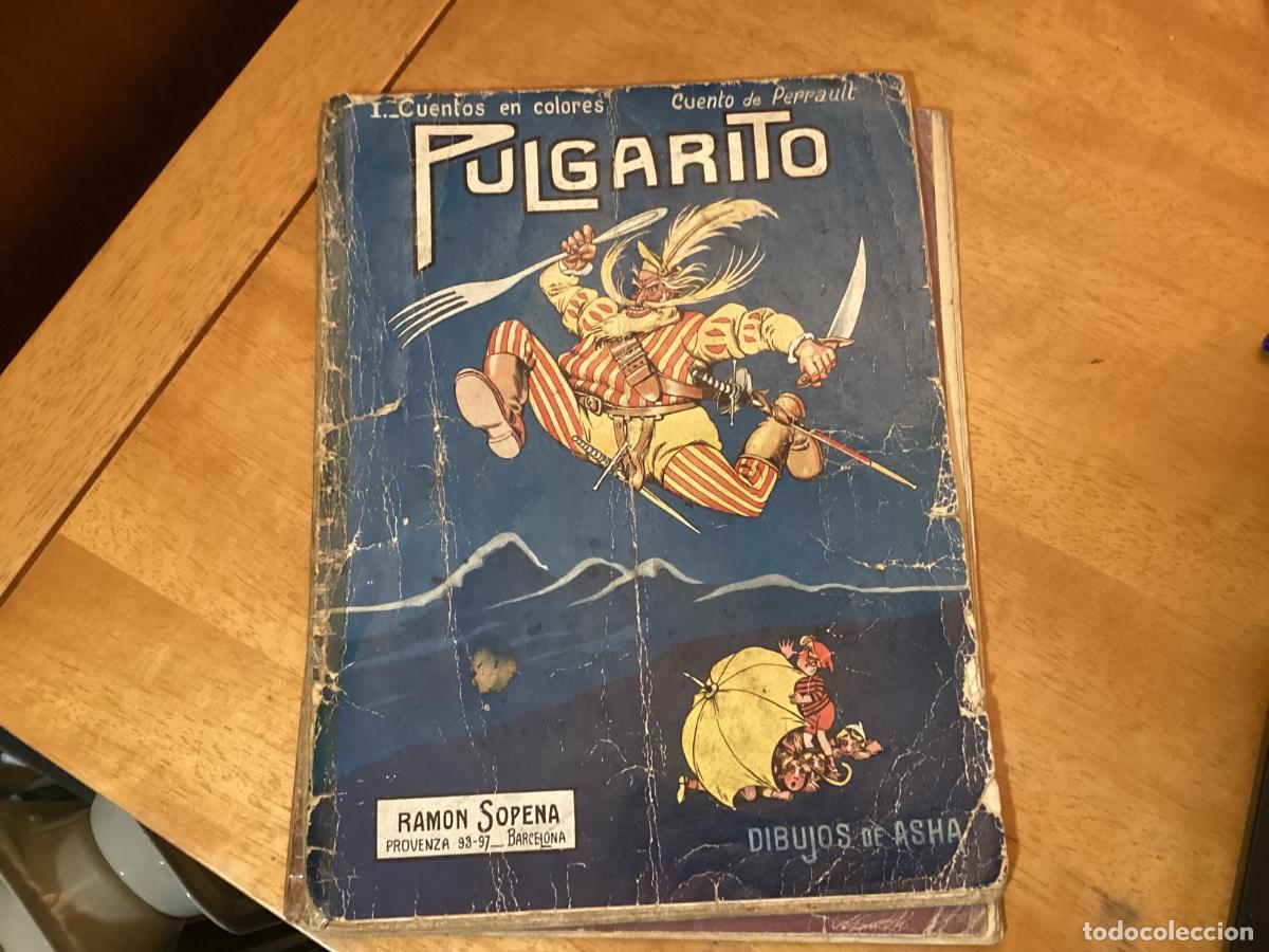 Libros antiguos: CUENTOS EN COLORES N&ordm;1 PULGARCITO CUENTO DE PERRAULT ED. RAMON SOPENA DIBUJOS DE ASHA.
