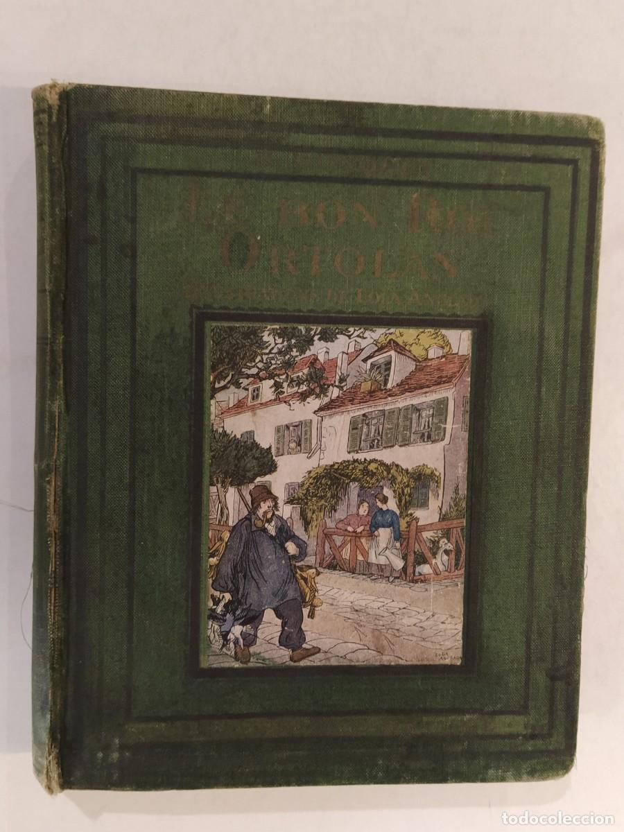 Libros antiguos: LOLA ANGLADA - LE BON ROI ORTOLAN - CUENTO ANTIGUO - A&Ntilde;O 1929 - VER FOTOS