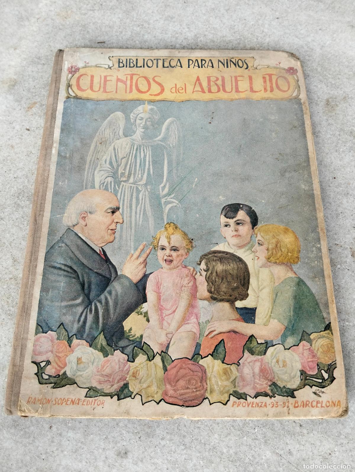 Old books: Cuentos del abuelito, biblioteca para ni&ntilde;os Ramon Sopena editor 1940