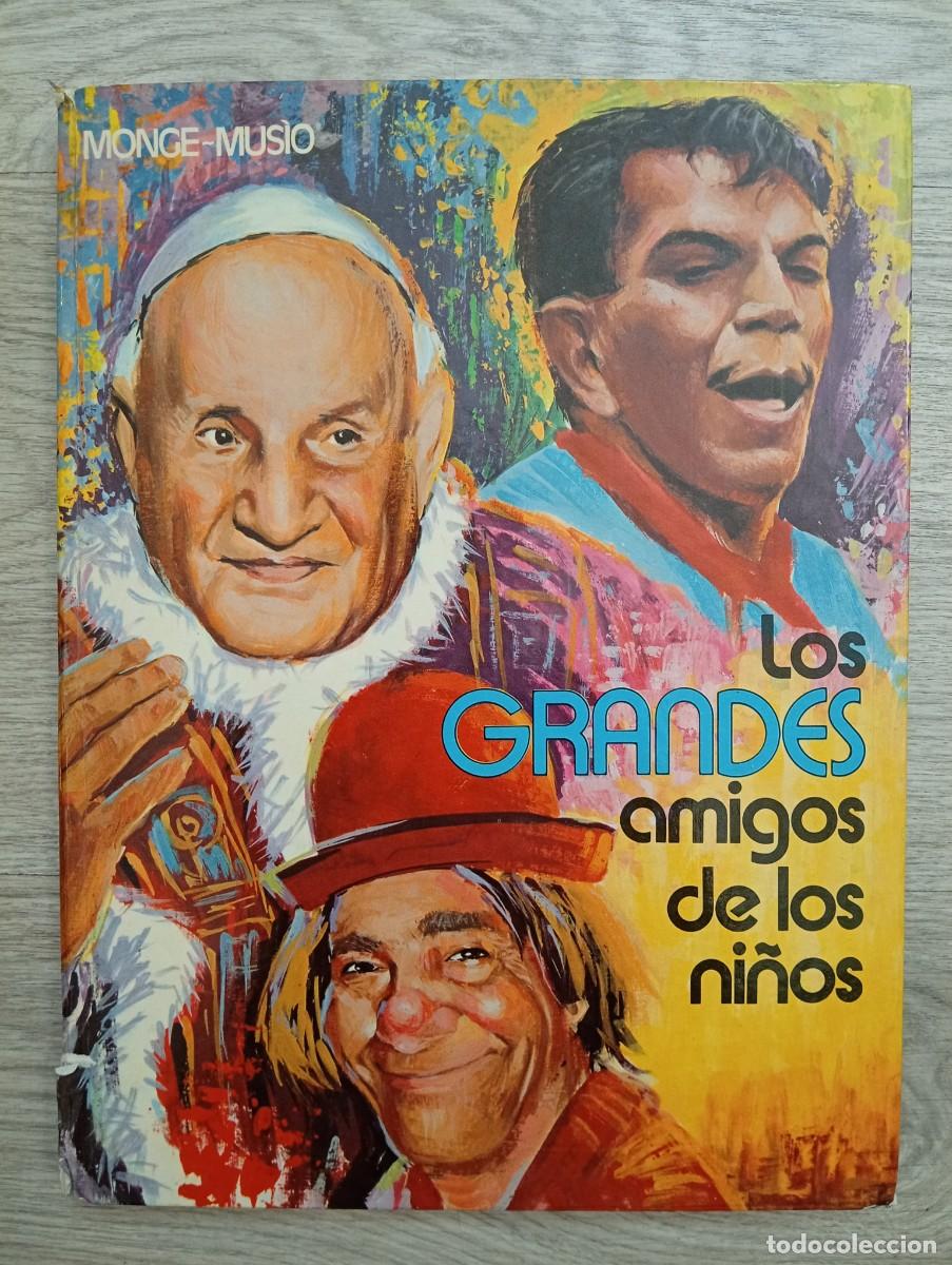 Libros antiguos: Attilio Monge. Los grandes amigos de los ni&ntilde;os. Ilustraciones de Nino Mus&iacute;o