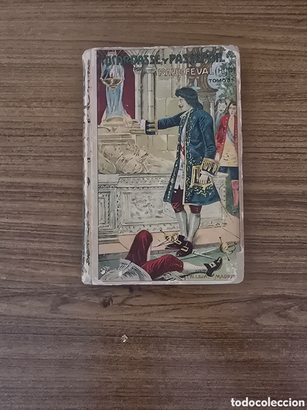 Libros antiguos: COCARDASSE Y PASSEPOIL,POR PAUL FEVAL HIJO,TOMO III,(SATURNINO CALLEJA)