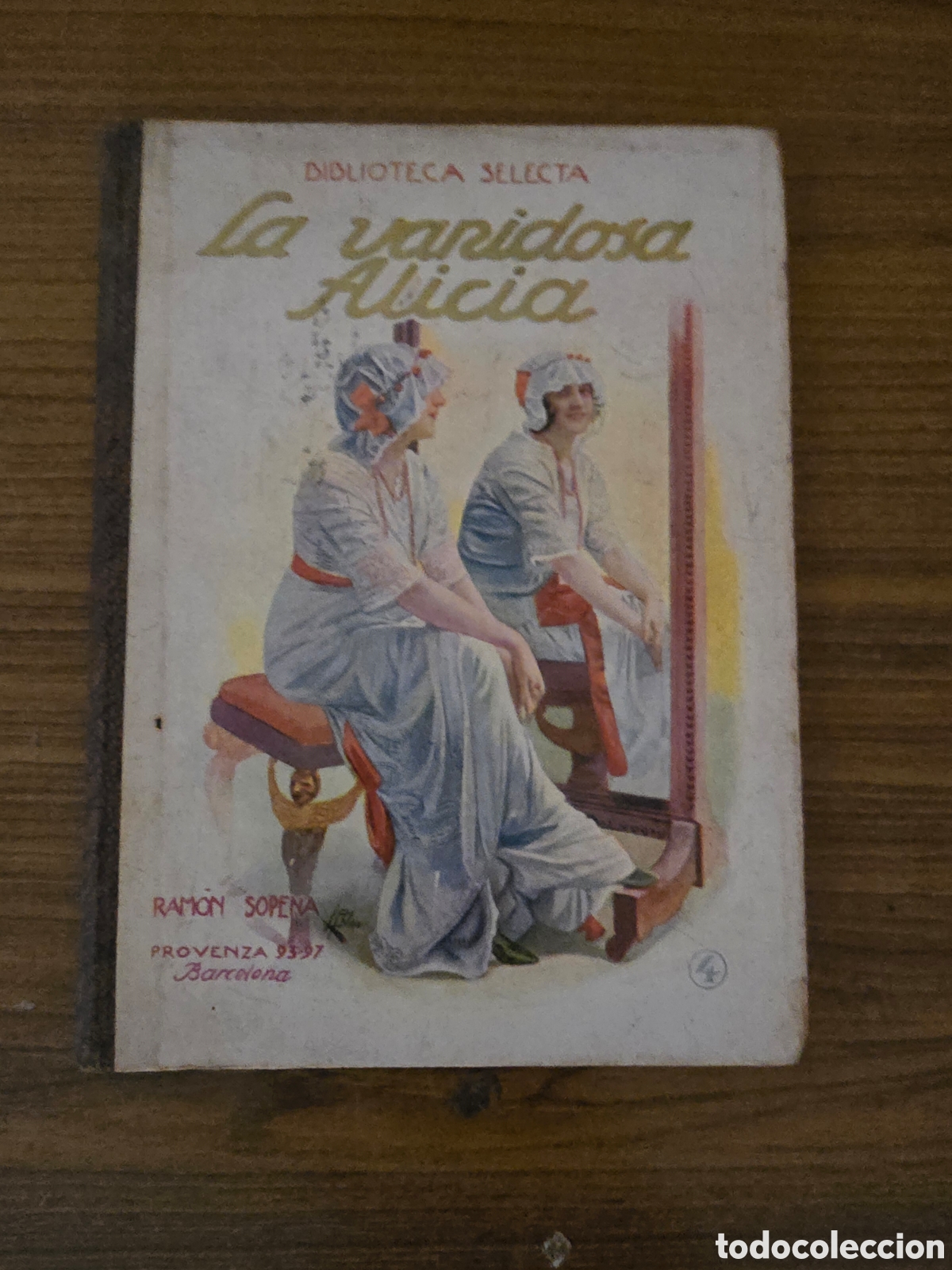 Libros antiguos: LA VARIDOSA ALICIA,NUMERO 4,BIBLIOTECA SELECTA,(RAMON SOPENA)