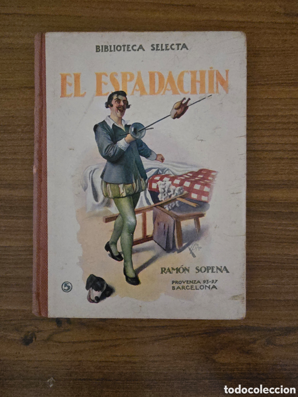 Libros antiguos: EL ESPADACHIN,NUMERO 5,BIBLIOTECA SELECTA, (RAMON SOPENA)