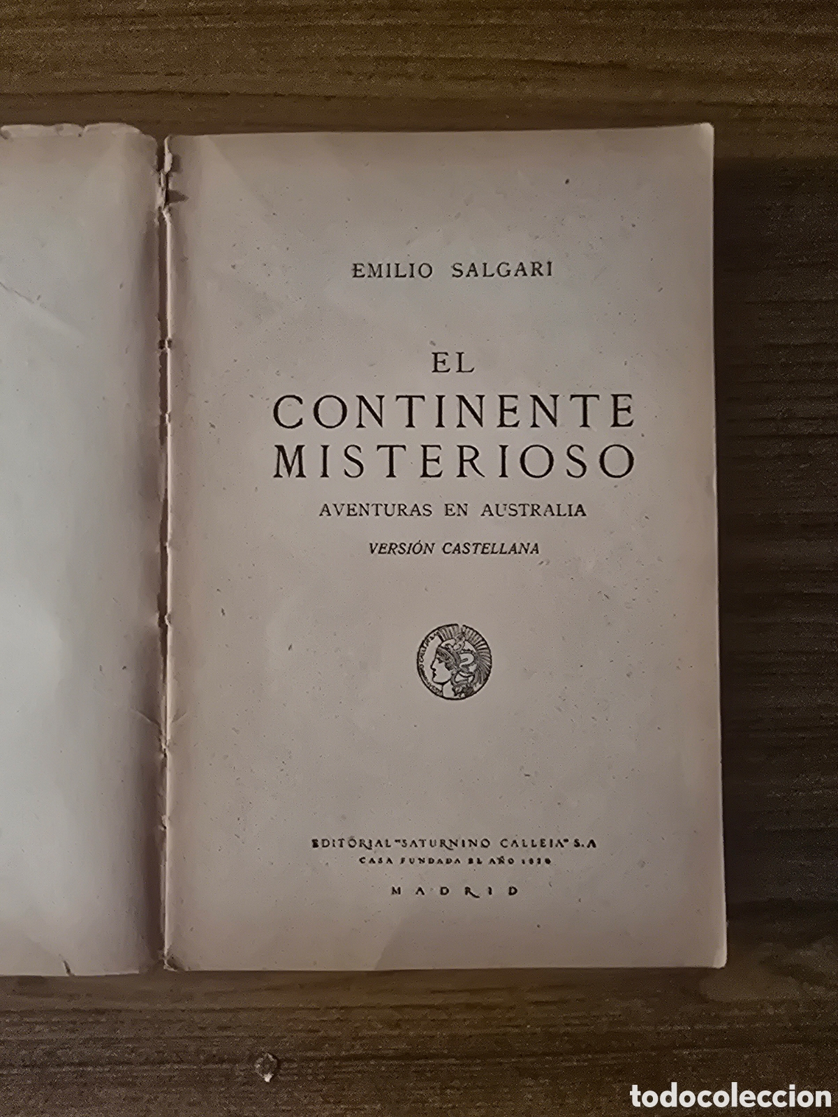 Libros antiguos: EL CONTINENTE MISTERIOSO,EMILIO SALGARI,(SATURNINO CALLEJA)