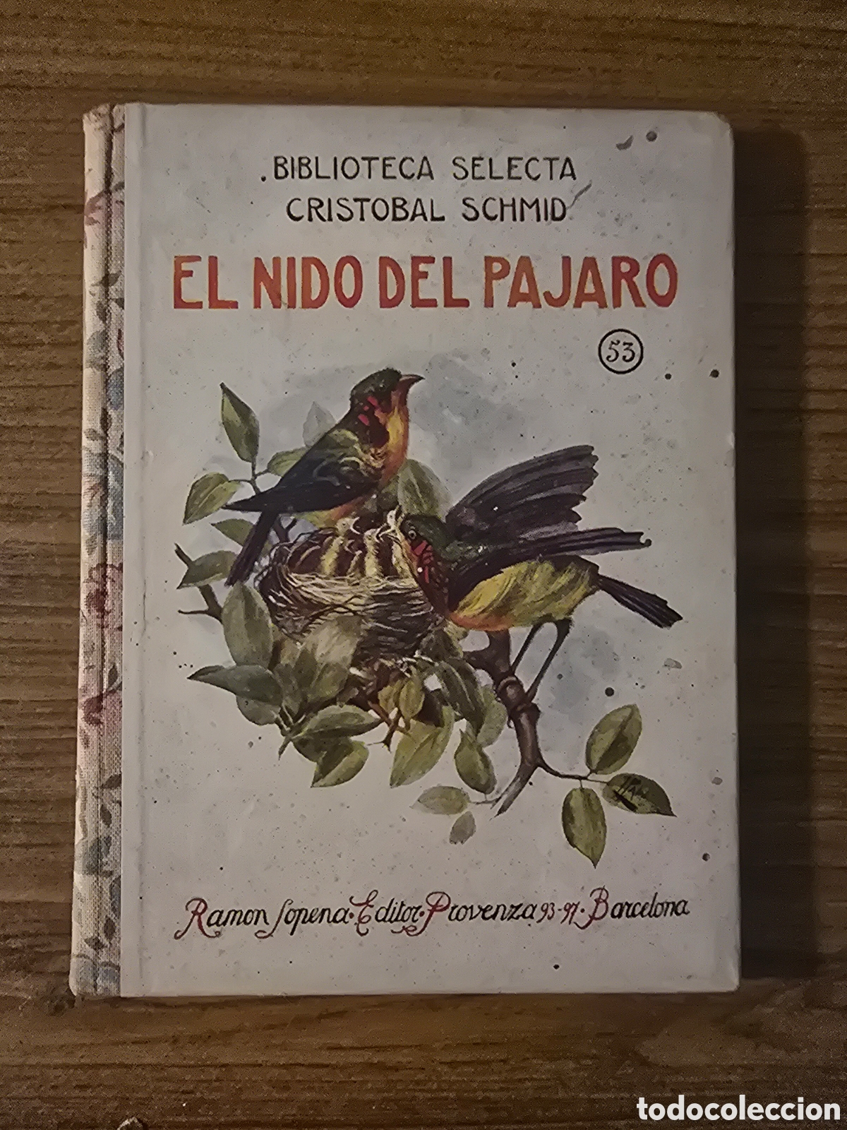 Libros antiguos: BIBLIOTECA SELECTA,EL NIDO DEL PAJARO,NUMERO 53,(RAMON SOPENA)