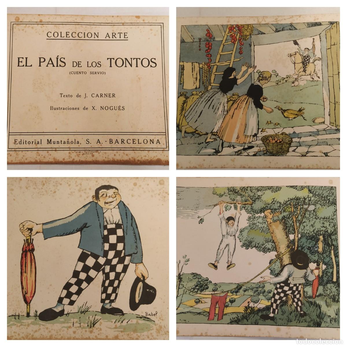 Libros antiguos: EL PAIS DE LOS TONTOS - JAUME CARNER - EDITORIAL MUNTA&Ntilde;OLA - ILUSTRADO POR XAVIER NOGU&Eacute;S - CUENTO