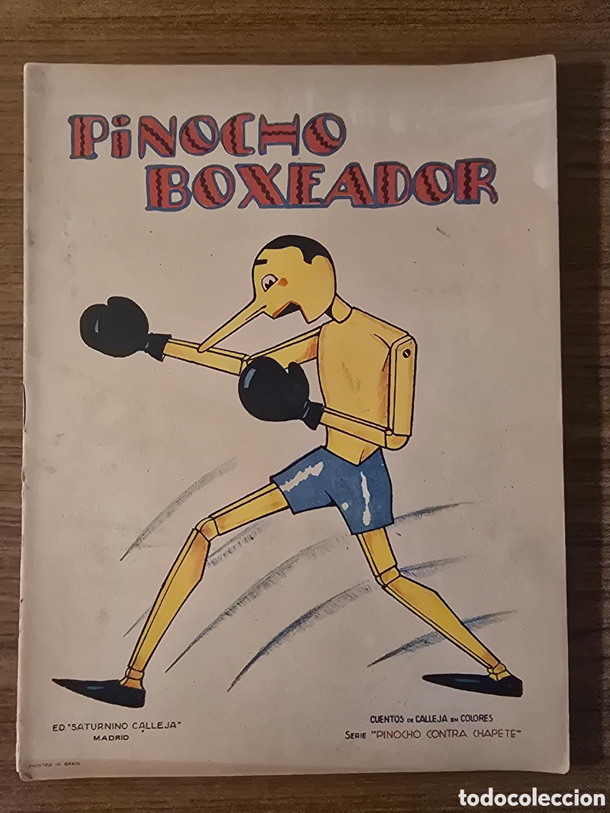 Libros antiguos: PINOCHO BOXEADOR,SERIE PINOCHO CONTRA CHAPETE,(SATURNINO CALLEJA)