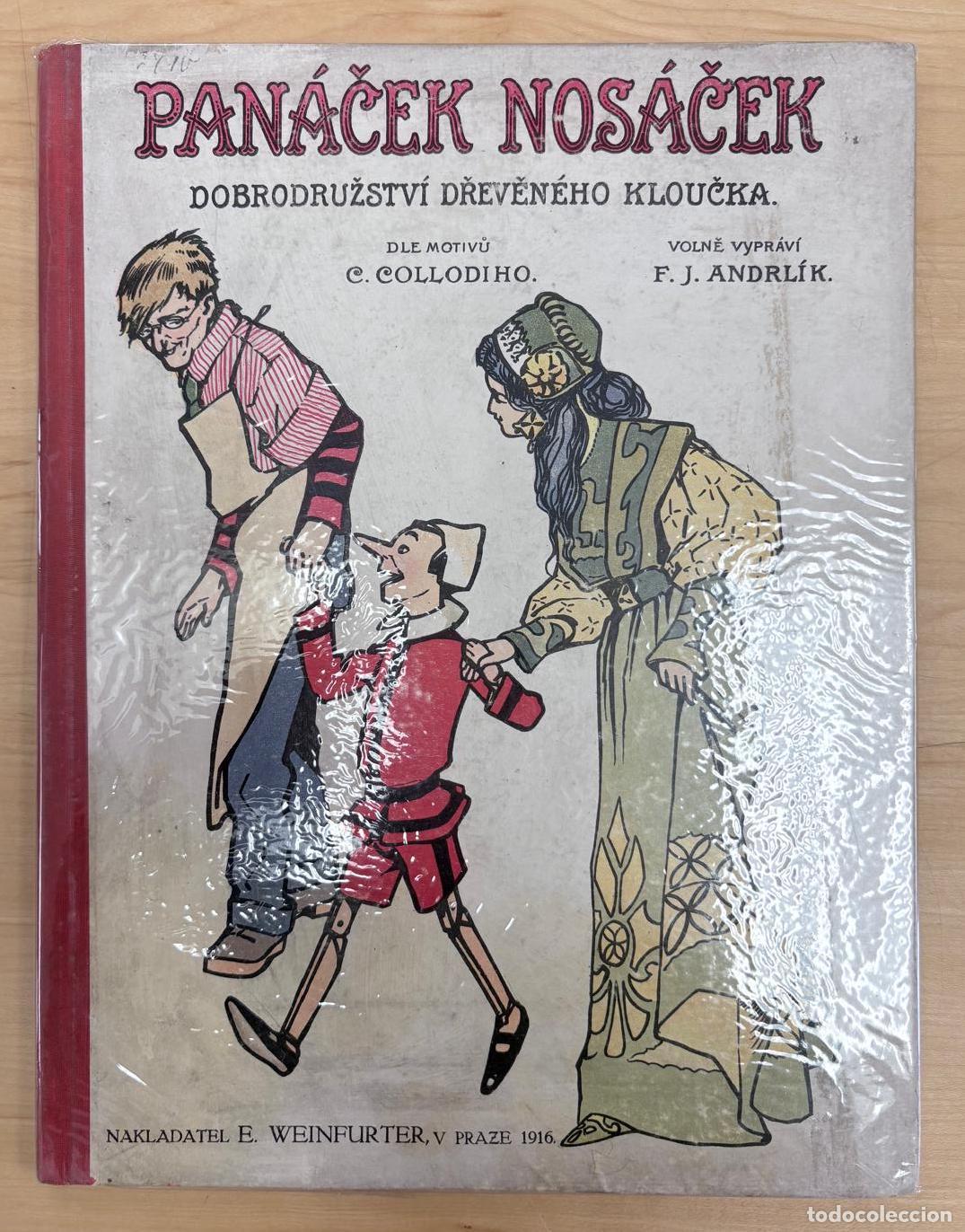 Libros antiguos: PANACEK NOSACEK (ADAPTACI&Oacute;N DE PINOCHO). C. COLLODI / F. J. ANDRL&Iacute;K. E. WEINFURTER, PRAGA, 1916.