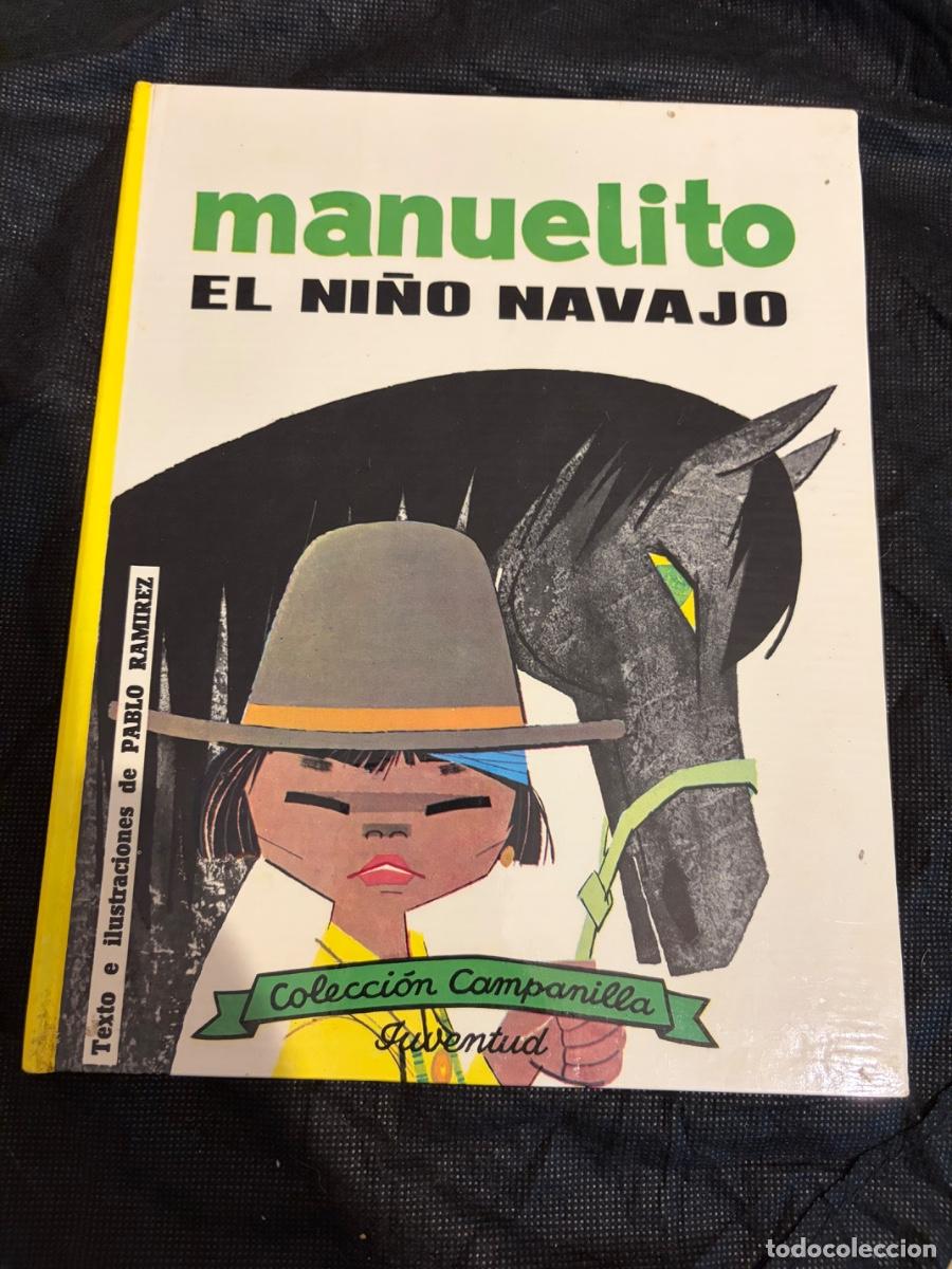 Libros antiguos: Cuento Manuelito el ni&ntilde;o navajo. Colecci&oacute;n Campanilla. Editorial juventud
