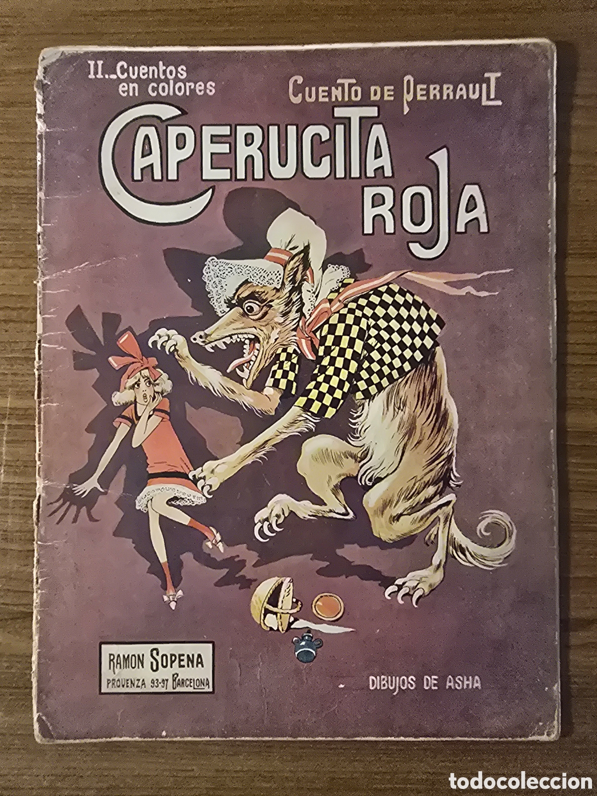 Libros antiguos: CAPERUCITA ROJA,CUENTO DE PERRAULT,DIBUJOS DE ASHA,(RAMON SOPENA)