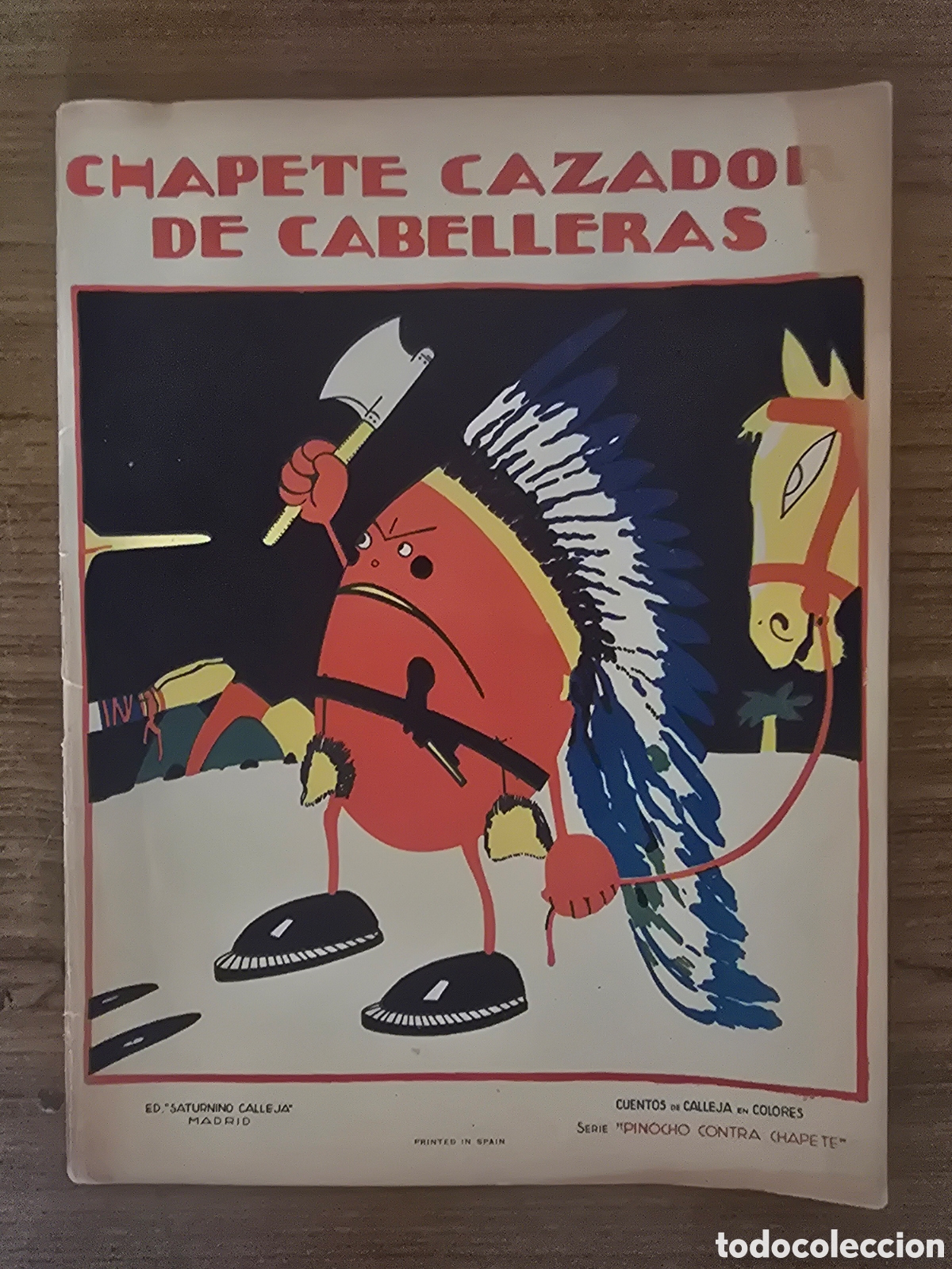 Antiquarische B&uuml;cher: CHAPETE CAZADOR DE CABALLERAS,SERIE PINOCHO CONTRA CHAPETE,CUENTOS DE CALLEJA EN COLORES(CALLEJA)