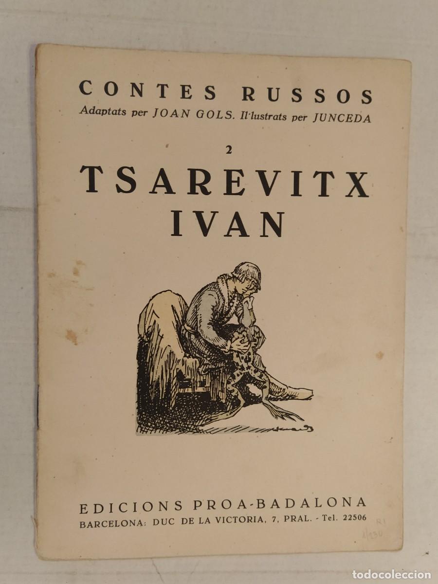 Libros antiguos: CONTES RUSSOS - TSAREVITX IVAN - ILUSTRAT PER JUNCEDA - JOAN GOLS - EDICIONS PROA , BADALONA