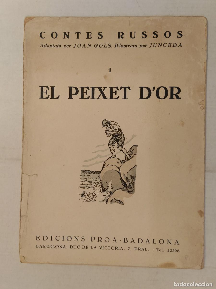 Libros antiguos: CONTES RUSSOS - EL PEIXET D'OR - ILUSTRAT PER JUNCEDA - JOAN GOLS - EDICIONS PROA , BADALONA