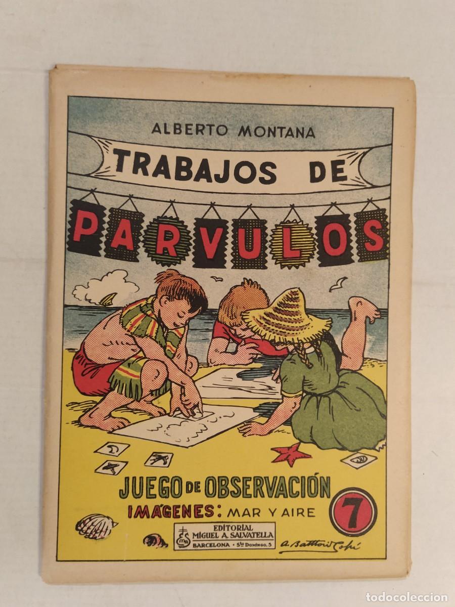 Libros antiguos: ALBERTO MONTANA - TRABAJOS DE PARVULOS - JUEGO DE OBSERVACION N&ordm; 7 - EDITORIAL MIGUEL A. SALVATELLA
