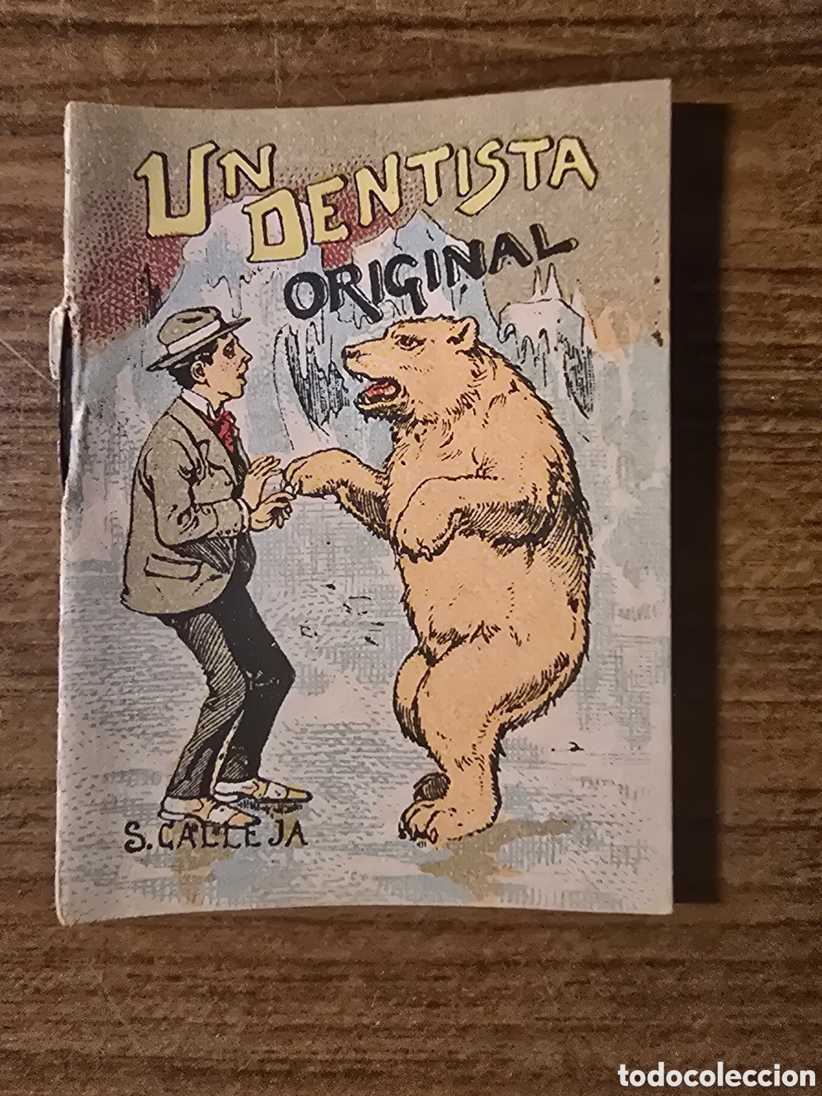 Old books: UN DENTISTA ORIGINAL,SERIE II,TOMO 27,JUGUETES INSTRUCTIVOS,(SATURNINO CALLEJA)