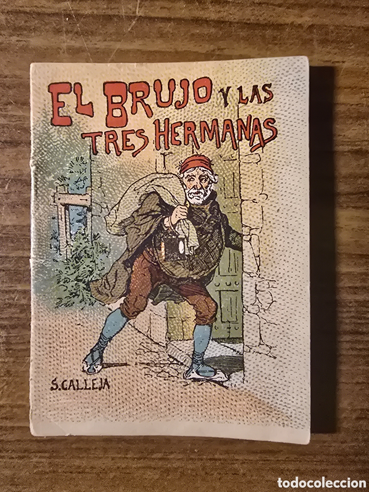 Libros antiguos: EL BRUJO Y LAS TRES HERMANAS,SERIE IX,TOMO 178,JUGUETES INSTRUCTIVOS,(SATURNINO CALLEJA)