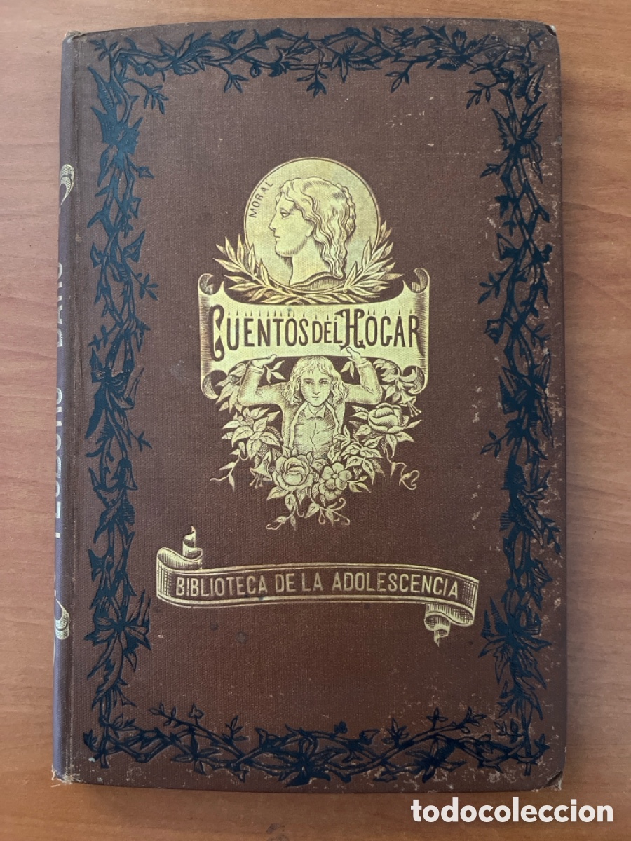 Old books: CUENTOS DEL HOGAR, BIBLIOTECA DE LA ADOLESCENCIA, (JUAN Y ANTONIO BASTINOS), TEODORO BARO!!!