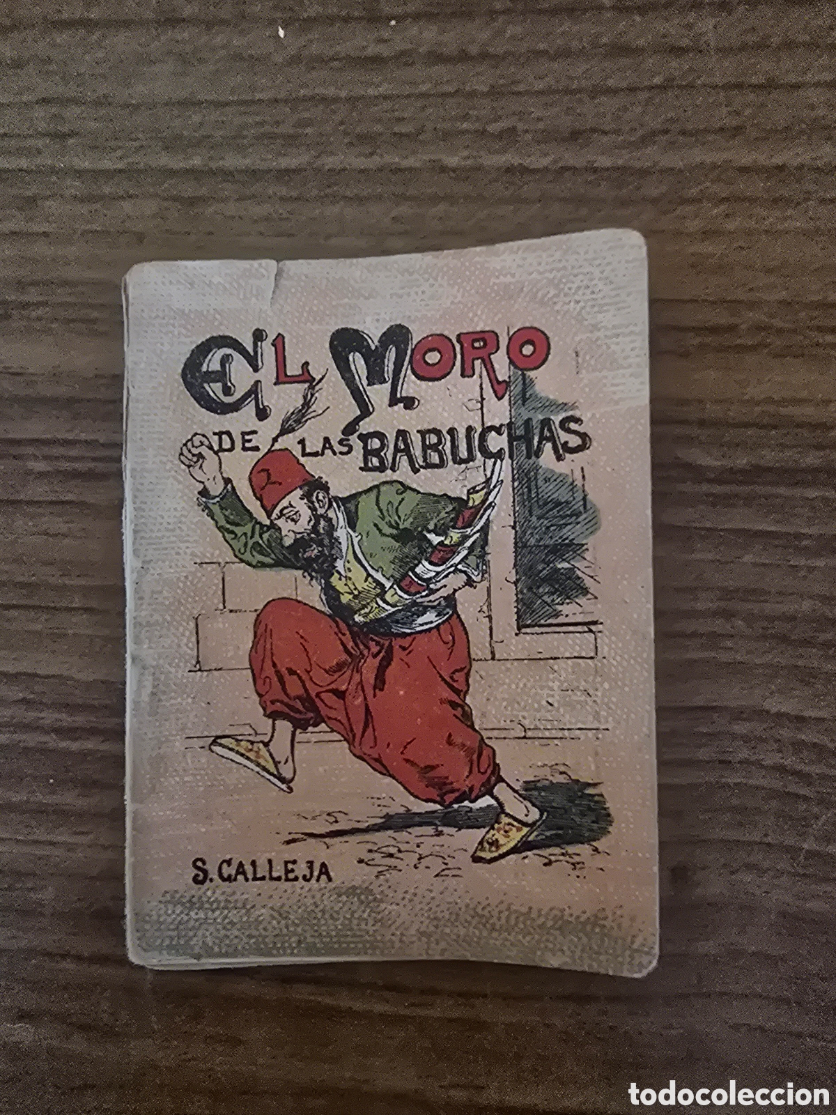 Libri antichi: EL MORO DE LAS BABUCHAS,SERIE XIII,TOMO 255,JUGUETES INTERACTIVO, (SATURNINO CALLEJA)