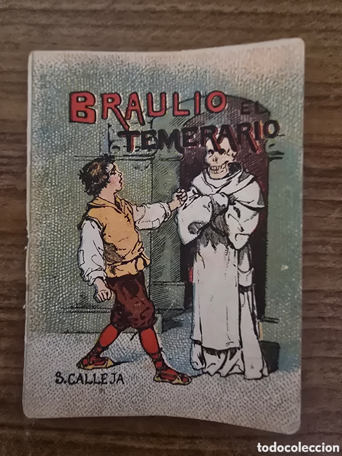 Libri antichi: BRAULIO EL TEMERARIO,SERIE XIV,TOMO 269,JUGUETES INTERACTIVO, (SATURNINO CALLEJA)
