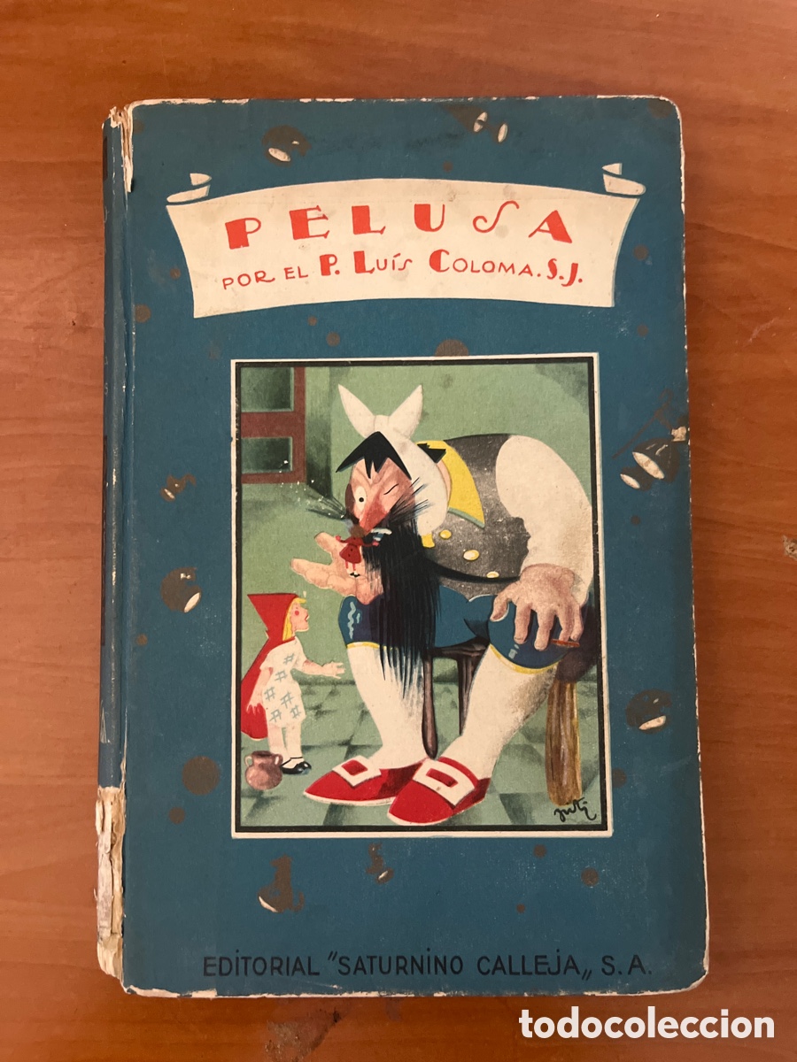 Libri antichi: PELUSA CUENTO INFANTIL, (EDITORIAL SATURNINO CALLEJA)