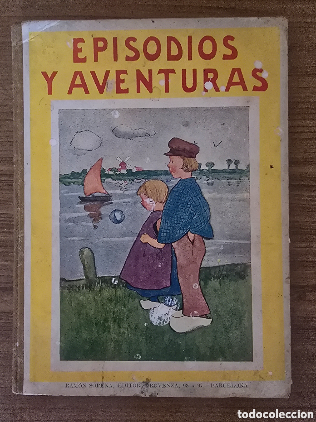Libros antiguos: EPISODIOS Y AVENTURAS,RAMON SOPENA,A&Ntilde;O 1917(EDITOR PROVENZA)