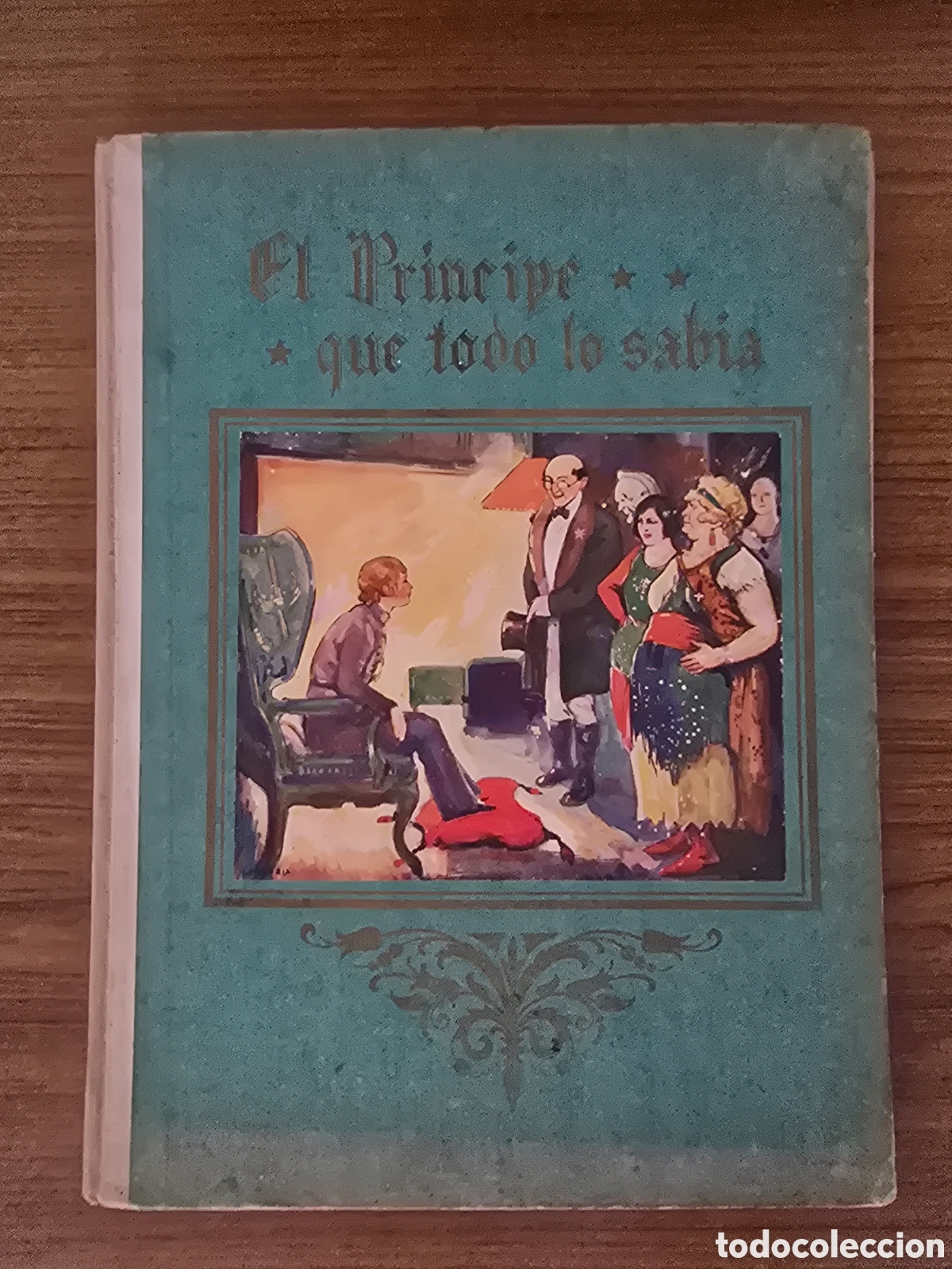 Libros antiguos: EL PRINCIPE QUE TODO LO SABIA,MARIA RODRIGUEZ RUBI,(TIPOGRAFIA DE SANTIAGO VIVES)