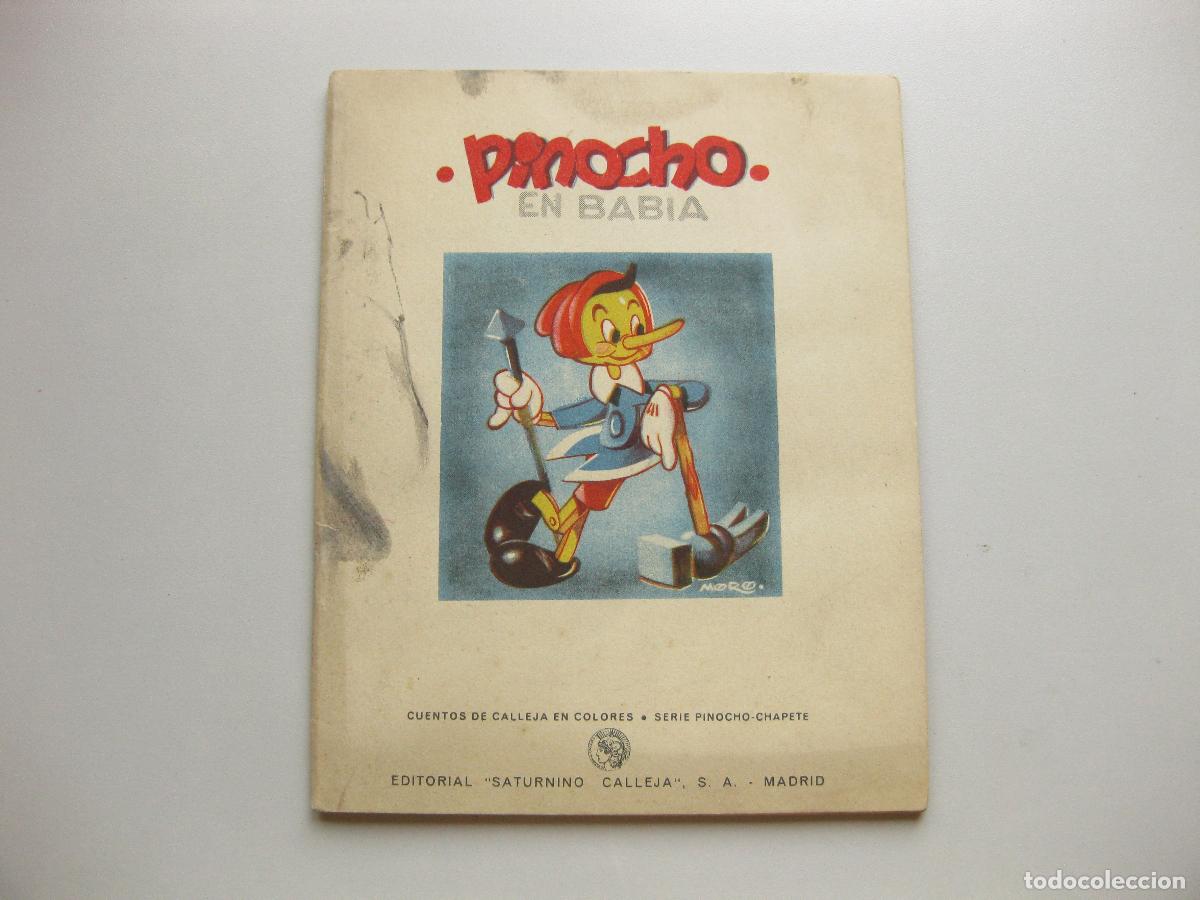 Libros antiguos: CUENTO DE PINOCHO EN BABIA. SERIE PINOCHO - CHAPETE. CUENTOS DE CALLEJA EN COLORES.
