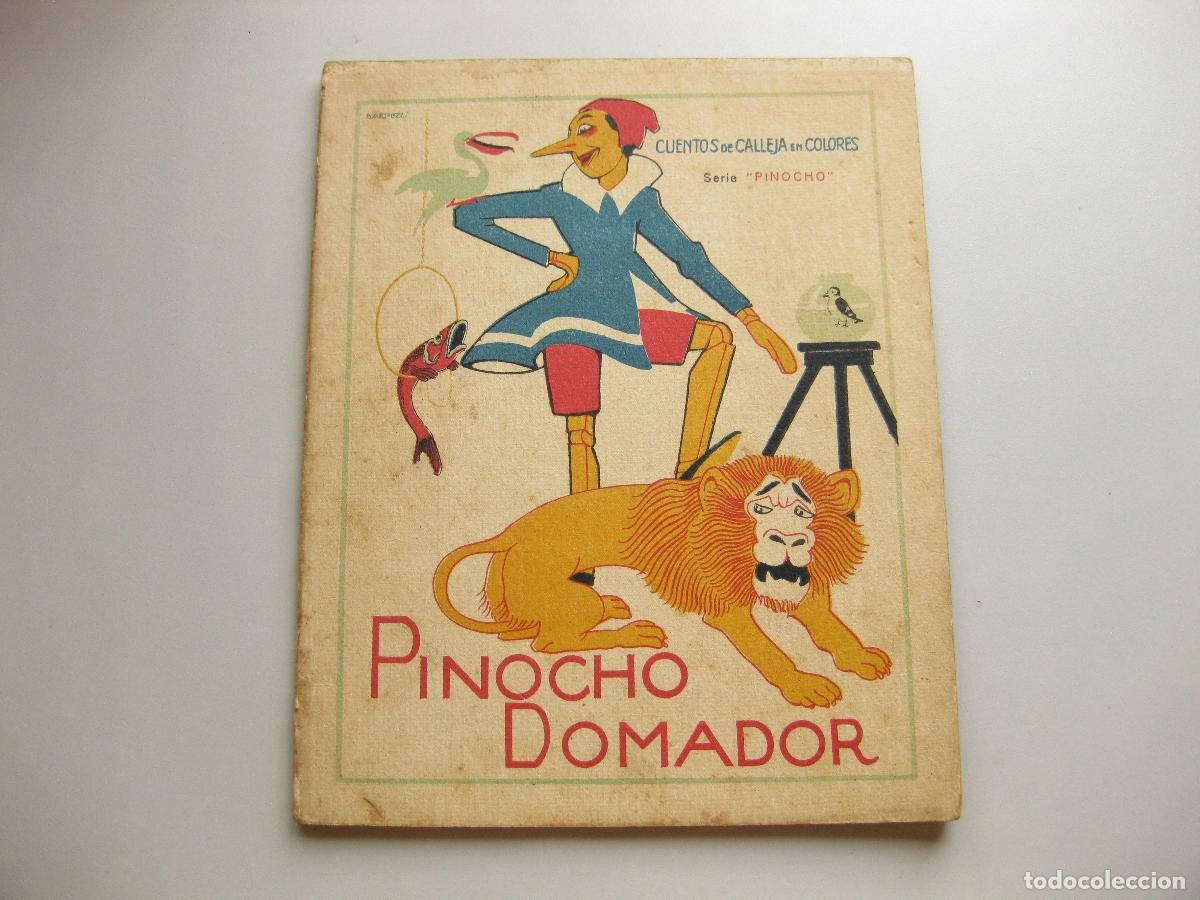 Libros antiguos: CUENTO DE PINOCHO DOMADOR. SERIE PINOCHO. EDITORIAL SATURNINO CALLEJA.