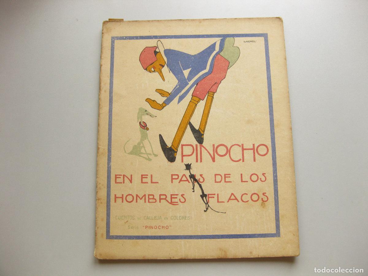 Libros antiguos: CUENTO N&ordm; 11 DE PINOCHO EN EL PAIS DE LOS HOMBRE FLACOS. SERIE PINOCHO. EDITORIAL SATURNINO CALLEJA.