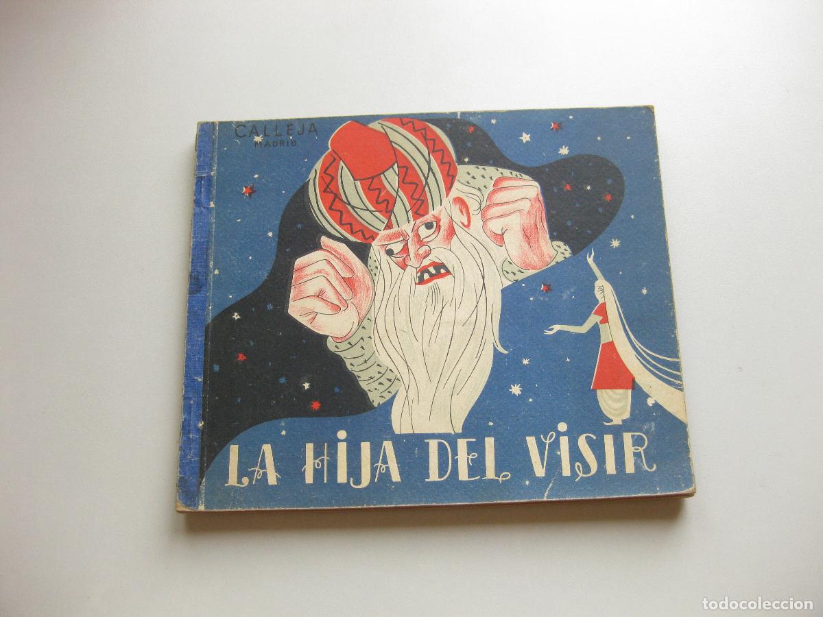 Libros antiguos: LA HIJA DEL VISIR. TOMO 5. COLECCI&Oacute;N MIS CUENTOS FAVORITOS. EDITORIAL SATURNINO CALLEJA.