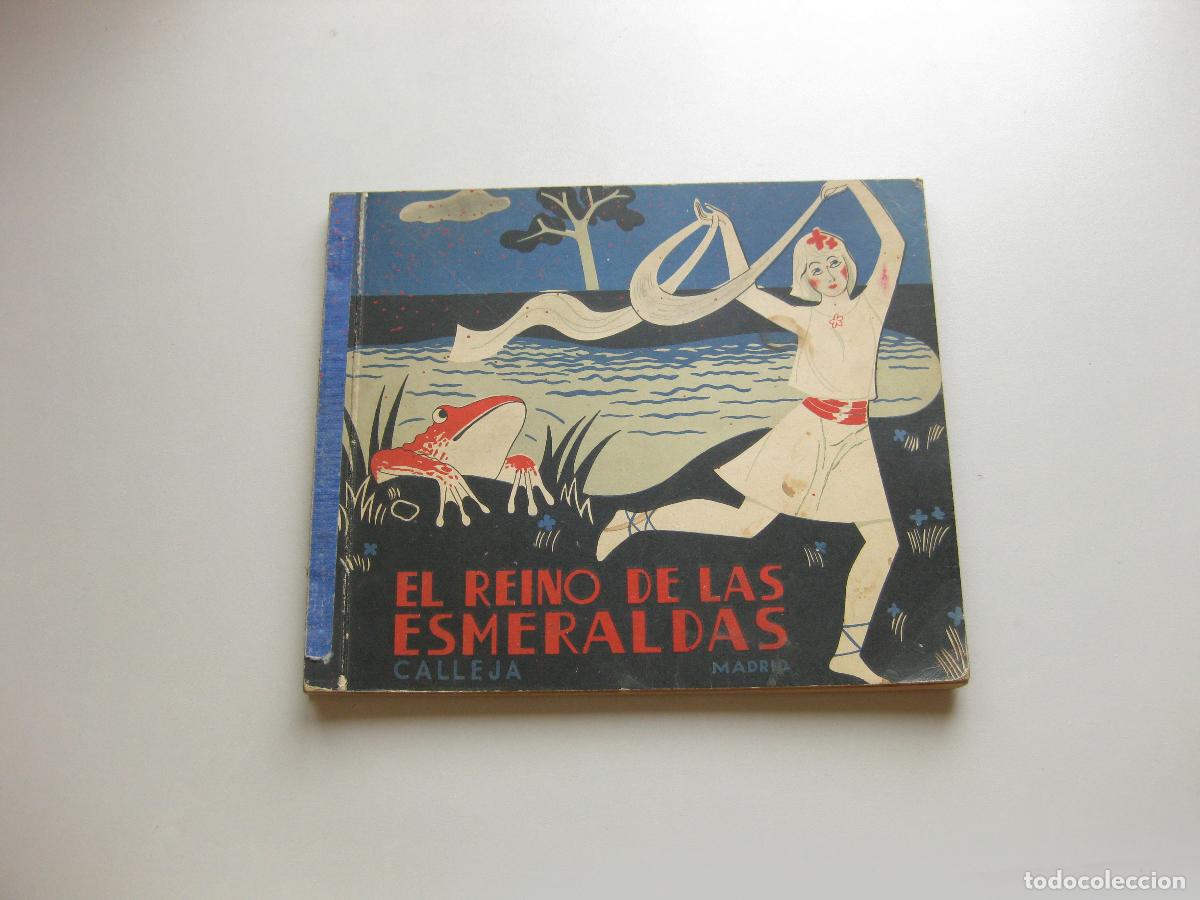 Libros antiguos: EL REINO DE LAS ESMARALDAS. TOMO 6. COLECCI&Oacute;N MIS CUENTOS FAVORITOS. EDITORIAL CALLEJA.