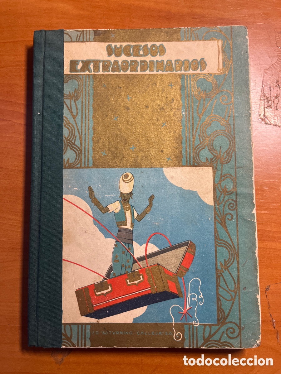 Libros antiguos: SUCESOS EXTRAORDINARIOS BIBLIOTECA ENCICLOP&Eacute;DICA IV, (EDITORIAL CALLEJA)