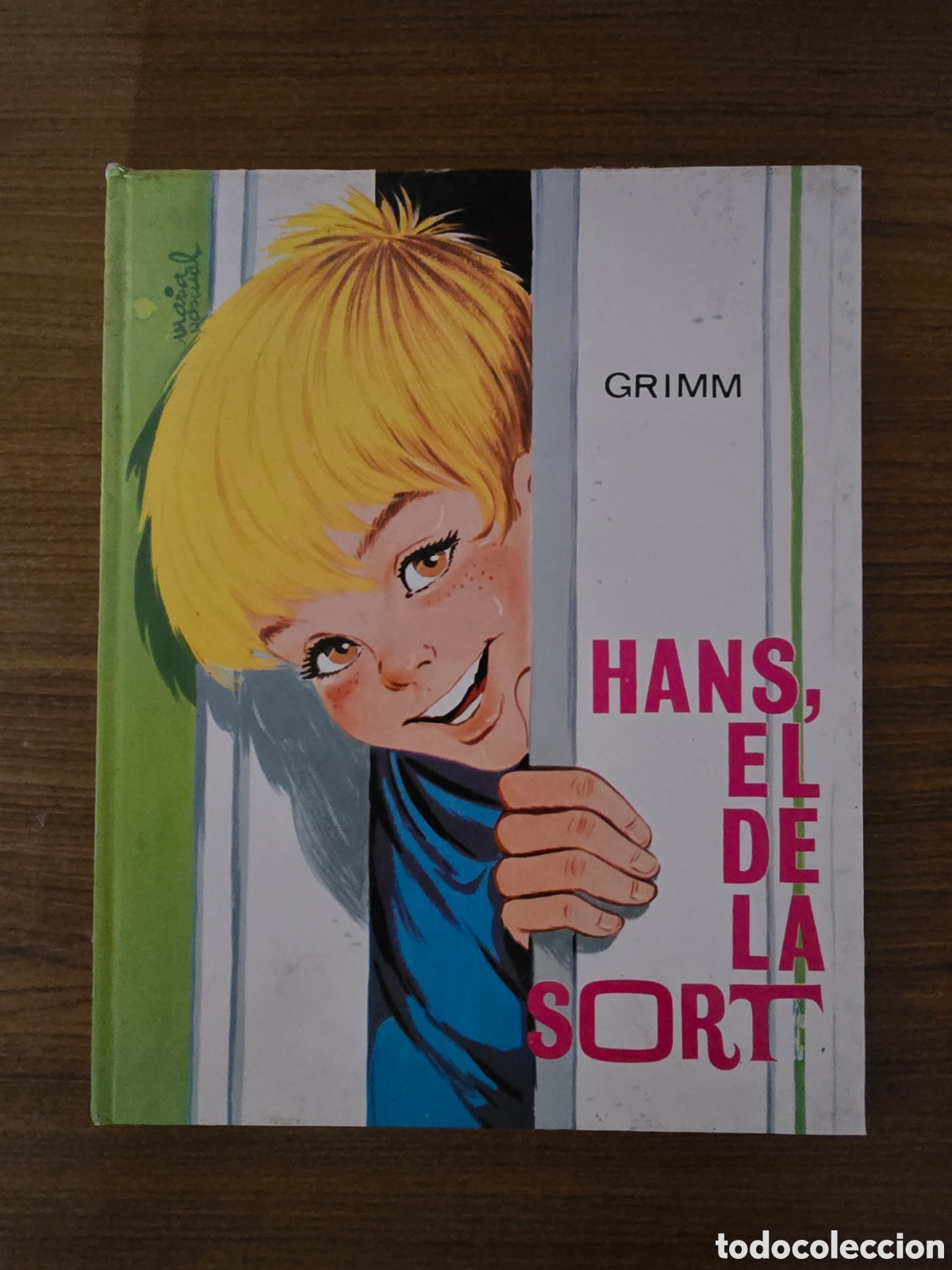 Libros antiguos: HANS EL DE LA SORT,GRIMM,MARIA PASCUAL,A&Ntilde;O 1978,(EDITORIAL TORAY)
