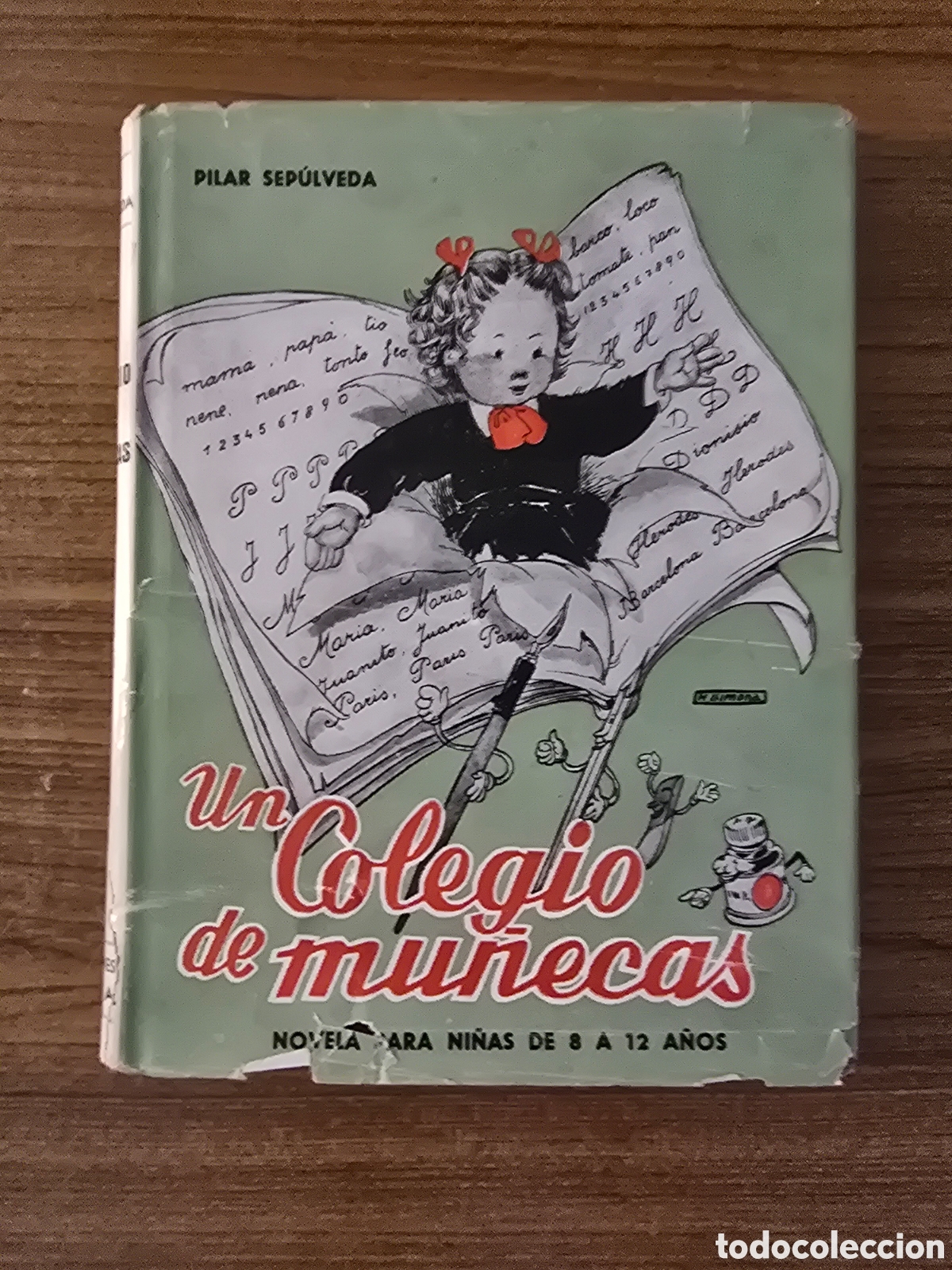 Libros antiguos: UN COLEGIO DE MU&Ntilde;ECAS,PILAR SEPULVEDA,(EDITORIAL HYMSA)