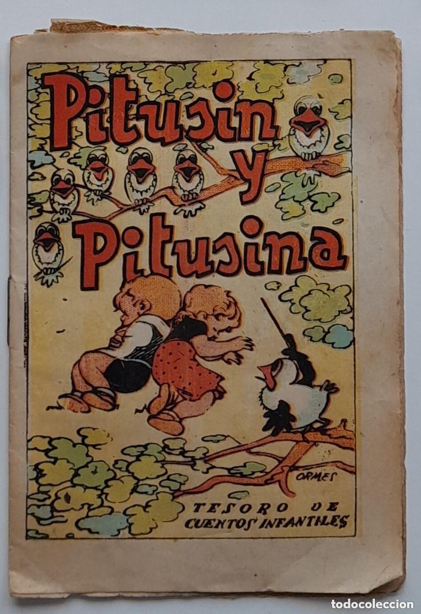 Libros antiguos: PITUSIN Y PITUSINA (TESORO DE CUENTOS INFANTILES, c.1930)