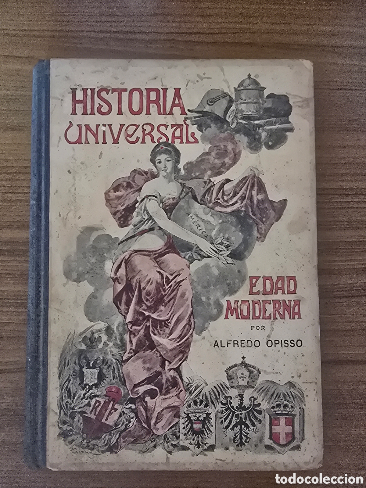 Libros antiguos: HISTORIA UNIVERSAL EDAD MODERNA,A&Ntilde;O 1917,ALFREDL OPISSO,(M.VERGES)
