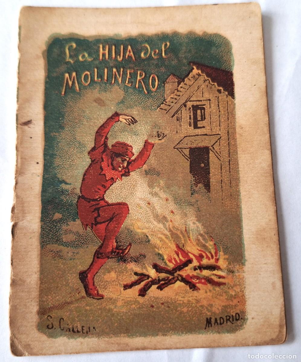 Libros antiguos: CUENTO CALLEJA ANTIGUO - LA HIJA DEL MOLINERO - RECREO INFANTIL -CUENTOS MORALES PARA NI&Ntilde;OS