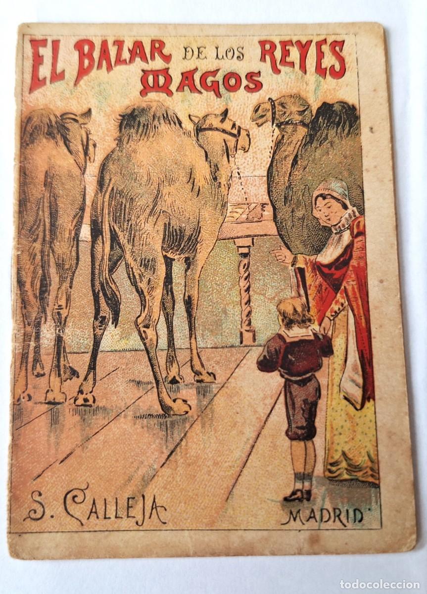 Libros antiguos: CUENTO CALLEJA ANTIGUO -EL BAZAR DE LOS REYES MAGOS - RECREO INFANTIL -CUENTOS MORALES PARA NI&Ntilde;OS