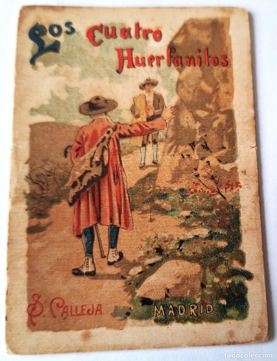 Libros antiguos: CUENTO CALLEJA ANTIGUO - LOS CUATRO HERMANITOS - RECREO INFANTIL -CUENTOS MORALES PARA NI&Ntilde;OS