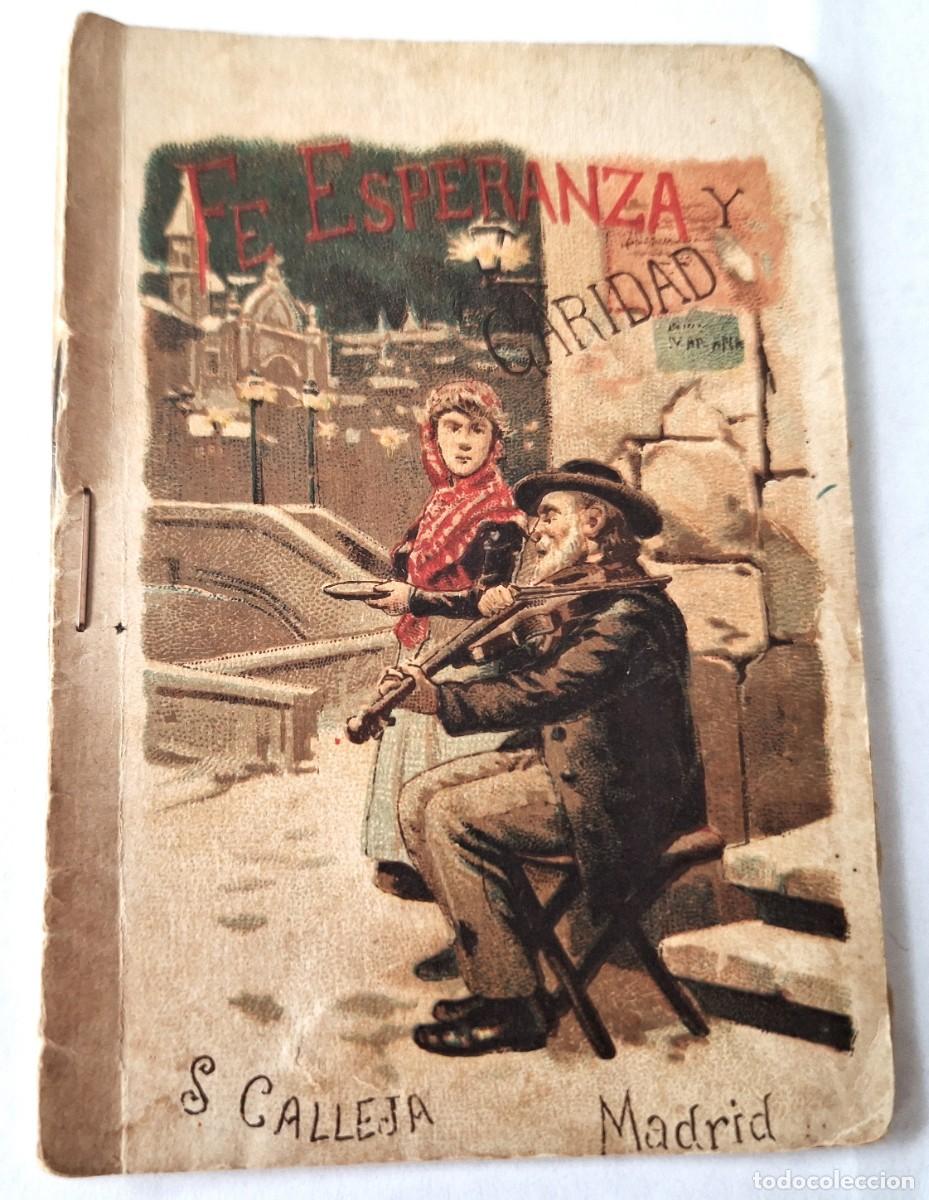 Libros antiguos: CUENTO CALLEJA ANTIGUO - FE, ESPERANZA Y CARIDAD - RECREO INFANTIL -CUENTOS MORALES PARA NI&Ntilde;OS