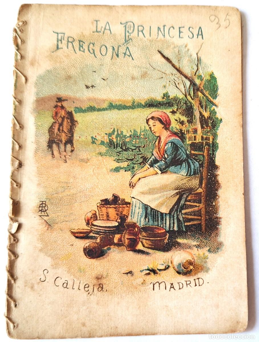 Libros antiguos: CUENTO CALLEJA ANTIGUO - LA PRINCESA FREGONA - RECREO INFANTIL -CUENTOS MORALES PARA NI&Ntilde;OS