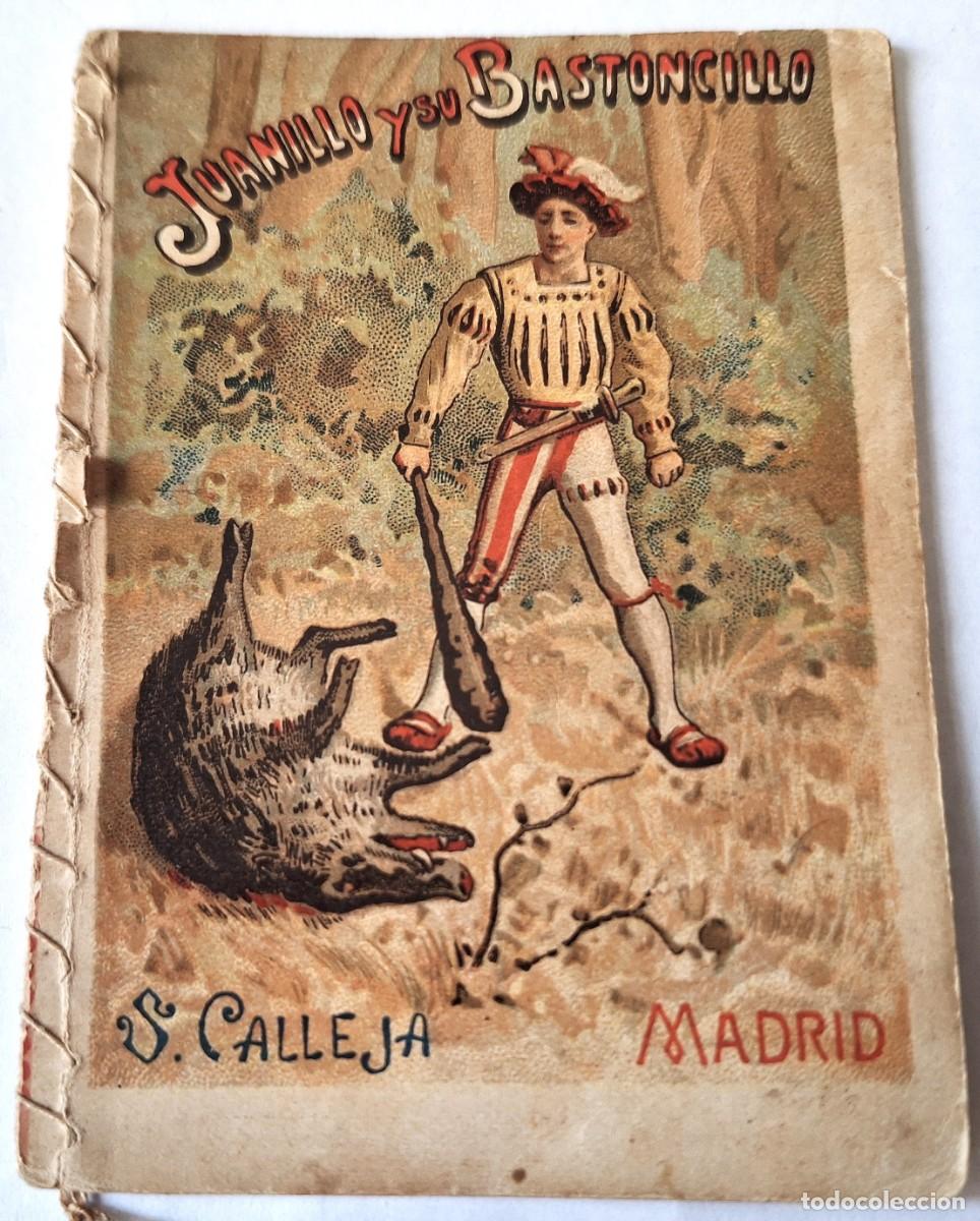 Libros antiguos: CUENTO CALLEJA ANTIGUO - JUANILLO Y SU BASTONCILLO - RECREO INFANTIL -CUENTOS MORALES PARA NI&Ntilde;OS